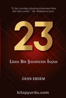 23 & Lider Bir Şahsiyetin İnşası - Ozan Erdem