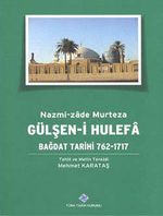 Gülşen-i Hulefa: Bağdat Tarihi 762-1717 / 13-Z-182