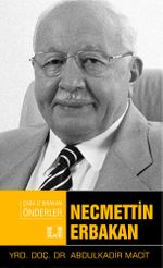 Necmettin Erbakan / Çağa İz Bırakan Önderler