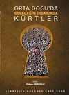 Orta Doğu'da Geleceğin İnşasında K&uuml;rtler