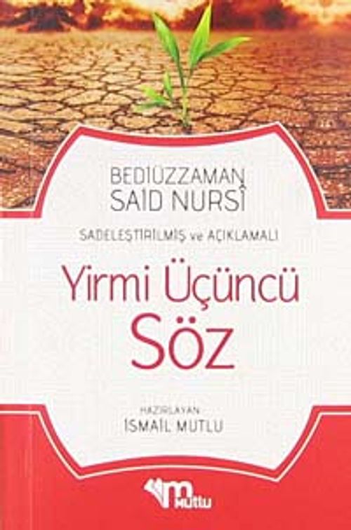 Yirmiüçüncü Söz (Günümüz Türkçesiyle ve Açıklamalı)