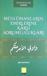 Müslümanların Emirlerine Karşı Sorumlulukları
