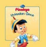 Pinokyo / Uykudan Önce