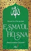Allah (c.c)'ın 99 İsmi Esma'&uuml;l H&uuml;sna