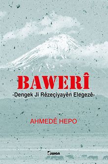 Baweri & Dengek Ji Rezeçiyayen Elegeze