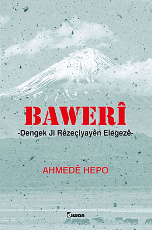 Baweri & Dengek Ji Rezeçiyayen Elegeze