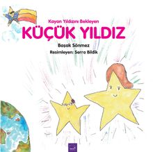 Kayan Yıldızını Bekleyen Küçük Yıldız