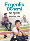 Ergenlik D&ouml;nemi - Yol Haritası