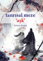 Tanrısal Meze Aşk