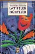 Geçmişten Günümüze Latifeler Nükteler
