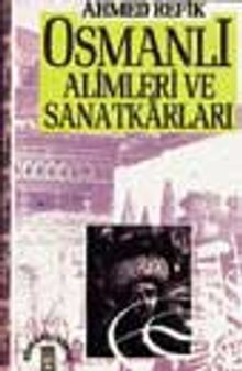 Osmanlı Alimleri Ve Sanatkarları