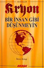 Kryon / Bir İnsan Gibi Düşünmeyin / 2. Kitap