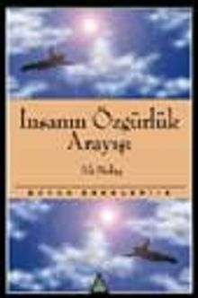 İnsanın Özgürlük Arayışı