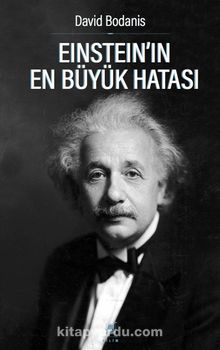 Einstein’in En Büyük Hatası