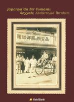 Japonya'da Bir Osmanlı Seyyah Abdürreşid İbrahim (Ciltli)