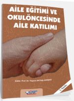 Aile Eğitimi ve Okul Öncesinde Aile Katılımı