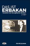 Das İst Erbakan (2. Cilt) & Anadolu&rsquo;nun Sanayileşme Sevdası
