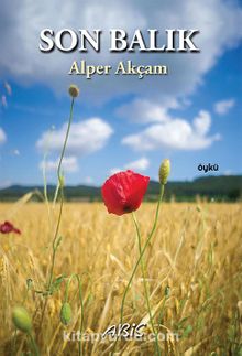 Son Balık - Alper Akçam