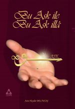 Bu Aşk ile Bu Aşk İlla