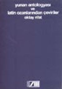 Yunan Antologyası Ve Latin Ozanlarından Çeviriler