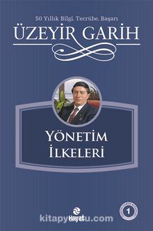 Yönetim İlkeleri - Üzeyir Garih