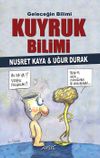 Geleceğin Bilimi Kuyruk Bilimi
