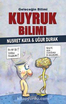 Geleceğin Bilimi Kuyruk Bilimi - Doç. Dr. Nusret Kaya