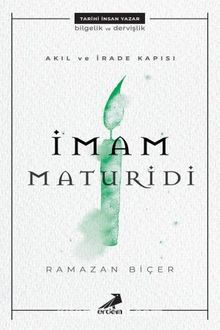Akıl ve İrade Kapısı İmam Maturidi - Ramazan Biçer