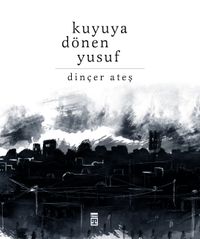 Kuyuya Dönen Yusuf
