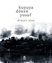 Kuyuya Dönen Yusuf
