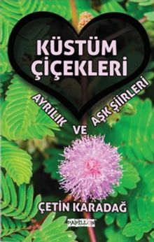 Küstüm Çiçekleri