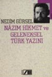 Nazım Hikmet ve Geleneksel Türk Yazını