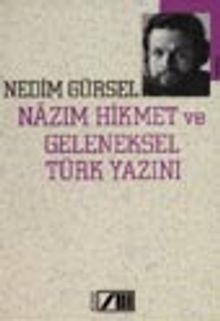 Nazım Hikmet ve Geleneksel Türk Yazını