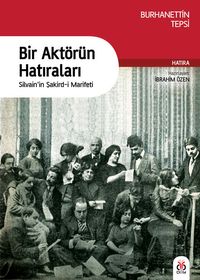 Bir Aktörün Hatıraları & Silvain'in Şakird-i Marifeti