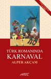 T&uuml;rk Romanında Karnaval