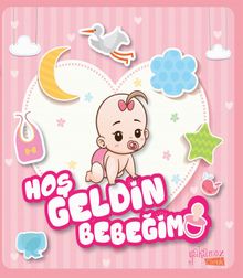 Hoşgeldin Bebeğim (Kız)