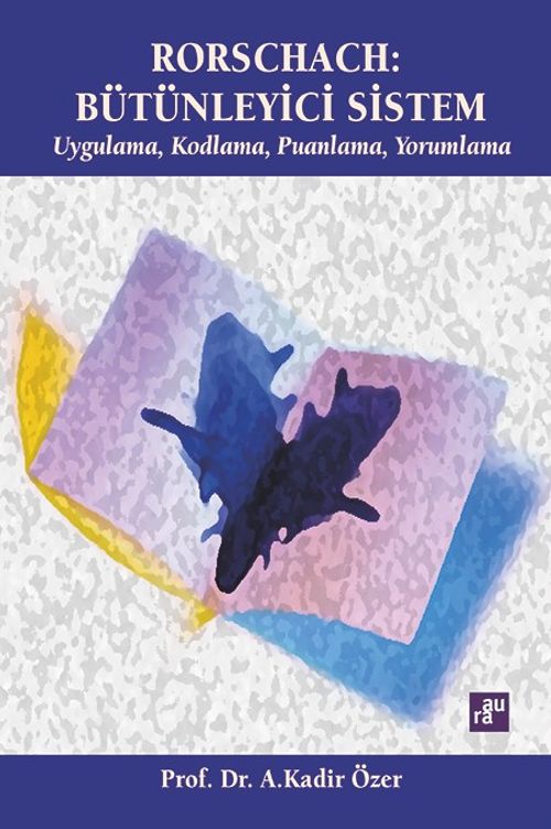 Rorschach: Bütünleyici Sistem & Uygulama, Kodlama, Puanlama, Yorumlama