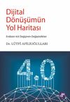 Dijital D&ouml;n&uuml;ş&uuml;m&uuml;n Yol Haritası