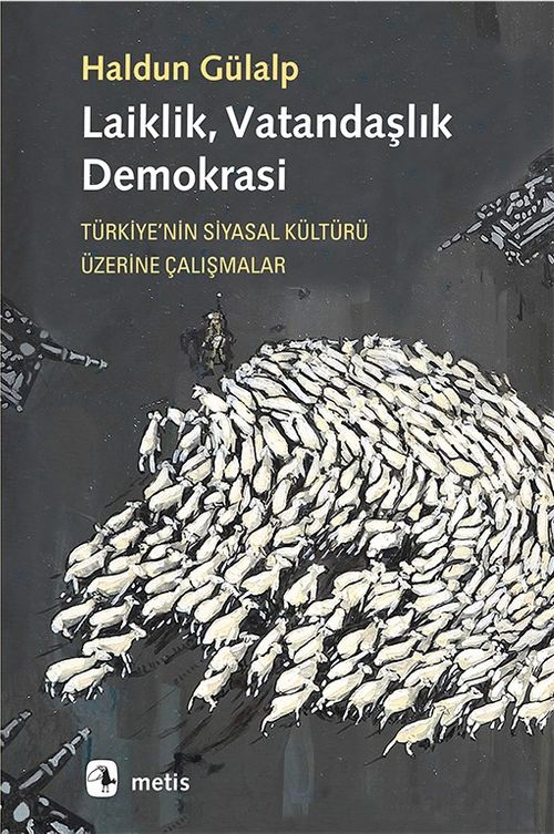 Laiklik, Vatandaşlık, Demokrasi & Türkiye'nin Siyasal Kültürü Üzerine Çalışmalar