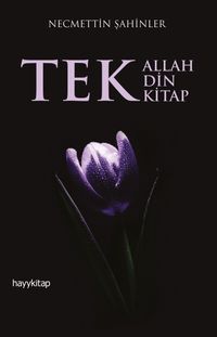 Tek Allah Tek Din Tek Kitap