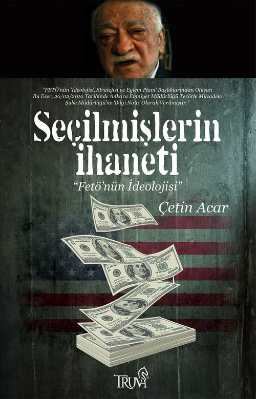 Seçilmişlerin İhaneti & Fetö'nün İdeoloji
