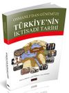 Osmanlı'dan Günümüze Türkiye'nin İktisadi Tarihi
