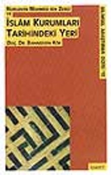 Nureddin Mahmud Bin Zengi ve İslam Kurumları Tarihindeki Yeri