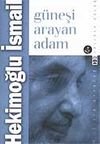 G&uuml;neşi Arayan Adam