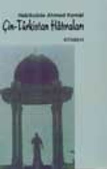 Çin-Türkistan Hatıraları