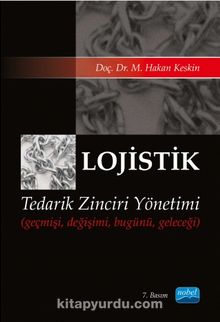 Lojistik Tedarik Zinciri Yönetimi - Hakan Keskin