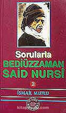 Sorularla Bediüzzaman Said Nursi (2) - İsmail Mutlu