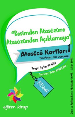 Atasözü Kartları 1 / Resimden Atasözüne Atasözünden Açıklamaya