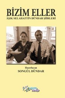 Bizim Eller & Aşık Selahattin Dündar Şiirleri