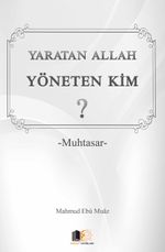 Yaratan Allah Yöneten Kim? (Cep Boy) & Muhtasar